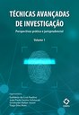 Técnicas avançadas de investigação – Perspectivas prática e jurisprudencial (Vol. 1) Técnicas avançadas de investigação – Perspectivas prática e jurisprudencial (Vol. 1)