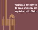 Valoração do dano ambiental em inquérito civil público Valoração do dano ambiental em inquérito civil público