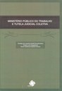Pesquisa científica - Ministério Público do Trabalho e tutela judicial coletiva Pesquisa científica - Ministério Público do Trabalho e tutela judicial coletiva
