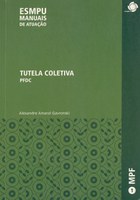 VOLUME 1: TUTELA COLETIVA VOLUME 1: TUTELA COLETIVA