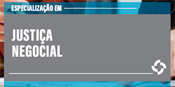 Especialização em Justiça Negocial