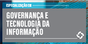 Especialização em Governança da Tecnologia da Informação